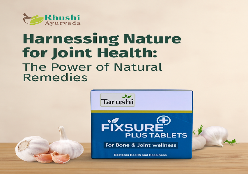 Boost Bone Strength and Joint Flexibility with Fixsure Plus Ayurvedic Tablets